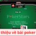 Bài Poker Star: Hướng Dẫn Toàn Diện Để Trở Thành Cao Thủ