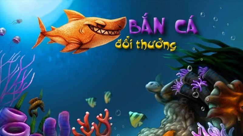 Game bắn cá miễn phí: Các loại game bắn cá hiện nay