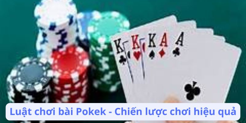 Luật chơi bài Pokek - Giới thiệu về trò chơi Pokek