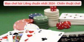 Mẹo chơi bài Liêng chuẩn nhất 2024: Bí Quyết Đạt Hiệu Quả