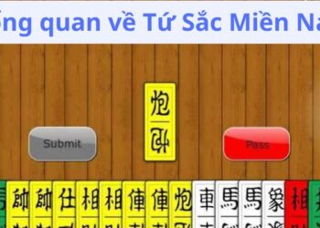 Tứ Sắc Miền Nam: Cách Chơi Đơn Giản Và Mẹo Thắng Lớn